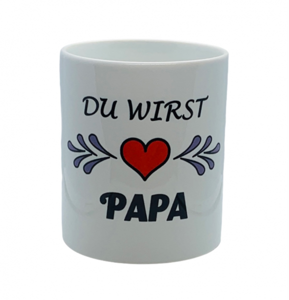 DU WIRST PAPA Tasse