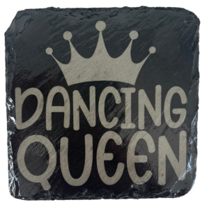 Schiefer Untersetzer 10 x 10 cm "DANCING QUEEN"