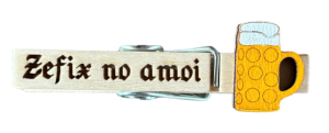 "Zefix no amoi" Bier Trachten/Klammer