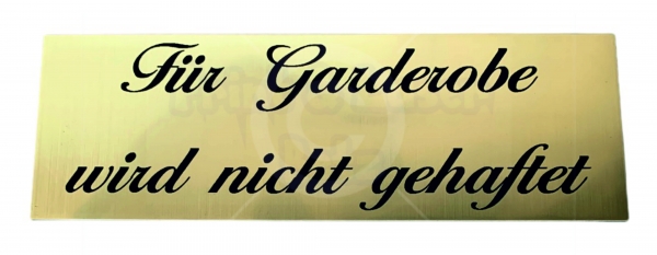 Für Garderobe wird nicht gehaftet Schild